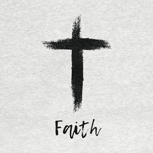 Faith - Believe in Jesus Christ by Christian Shirts